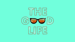 Bright turquoise background with the capital letters THE GOOD LIFE, each word on top of the other, and the 'oo' in good is a pair of black frame sunglasses with a sunset dipping into the shades and a sparkle on the top right corner of the frame